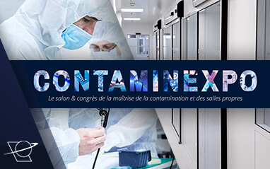 ContaminExpo 2023 : le salon & congrès de la maîtrise de la contamination et des salles propres.